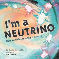 		Book cover: I&#039;m a Neutrino
	
