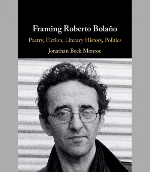 Book cover for &quot;Framing Roberto Bolaño&quot;
