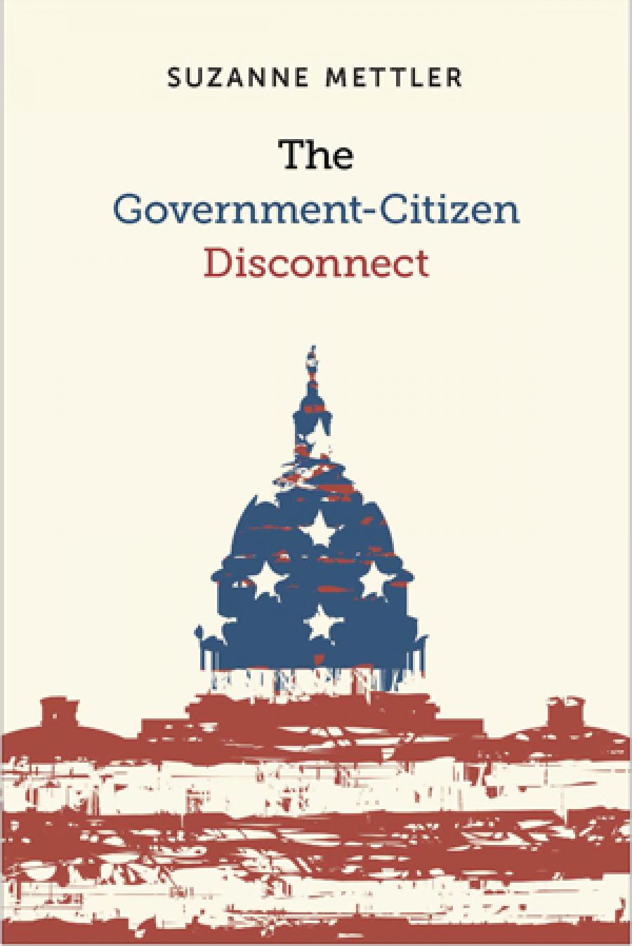 Cover of Suzanne Mettler's book The Government-Citizen Disconnect
