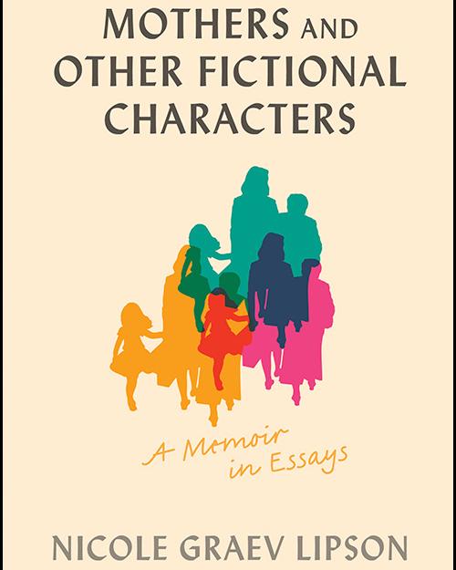Book cover: Mothers and Other Fictional Characters