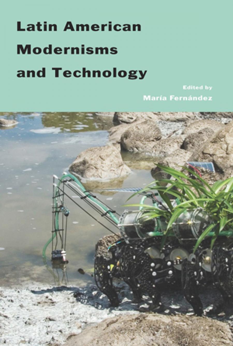 Latin American Modernisms and Technology Book Cover